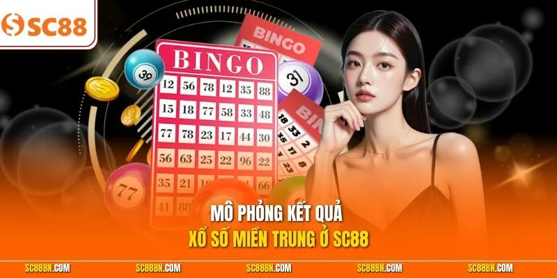 Mô phỏng kết quả xổ số miền Trung ở SC88